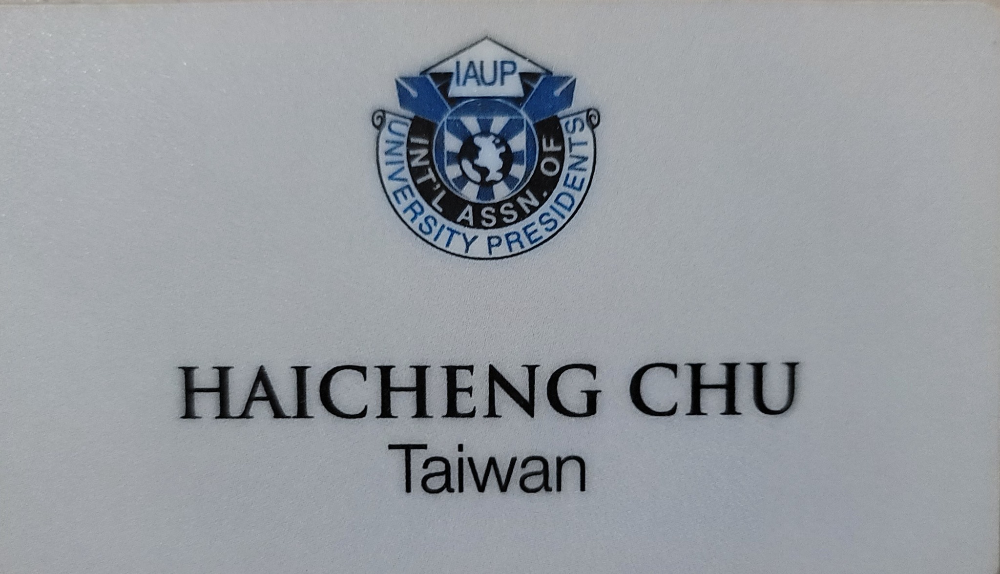 IAUP International Association of University Presidents historical name badge — HAICHENG CHU, Taiwan